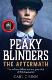 Peaky Blinders: The Aftermath: The real story behind the next generation of British gangsters (eBook, ePUB)