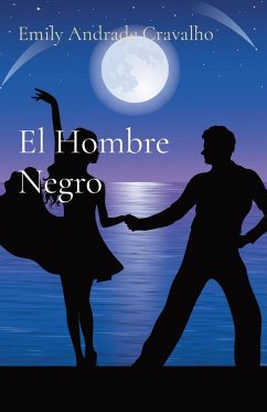 El Hombre Negro - Cravalho, Emily Andrade