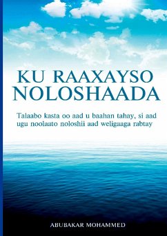 Ku Raaxeyso Noloshaada - Mohammed, Abubakar