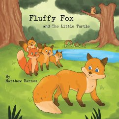 Fluffy Fox and The Little Turtle - Barnes, Matthew