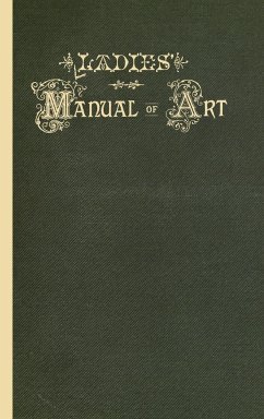 Ladies' Manual of Art - Library Association, American Mutual