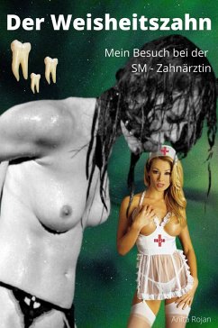 Der Weisheitszahn (eBook, ePUB) - Rojan, Anita