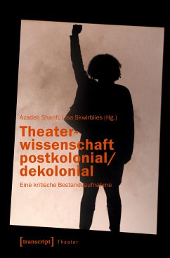 Theaterwissenschaft postkolonial/dekolonial (eBook, PDF)