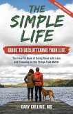 The Simple Life Guide to Decluttering Your Life (eBook, ePUB) The Simple Life Guide to Decluttering Your Life (eBook, ePUB)
