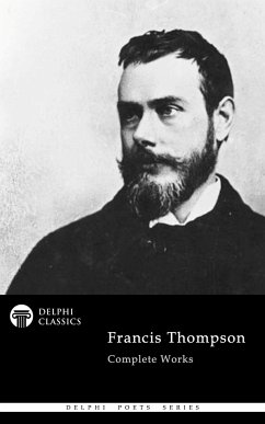 Delphi Complete Works of Francis Thompson (Illustrated) (eBook, ePUB) - Thompson, Francis