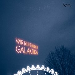 Wir Rufen Dich,Galaktika (+Bonus Cd) - Dota