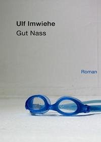 Gut Nass - Imwiehe, Ulf