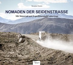 Nomaden der Seidenstraße - Goertz, Susanne