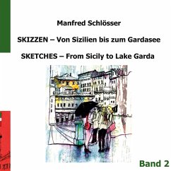 Skizzen von Sizilien bis zum Gardasee - Schloesser, Manfred