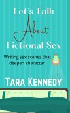 Let's Talk About Fictional Sex (eBook, ePUB)