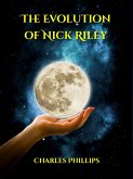 The Evolution of Nick Riley (eBook, ePUB)