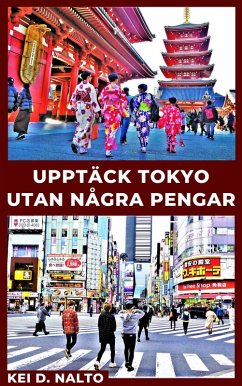 Cover Upptäck Tokyo Utan Några Pengar (eBook, ePUB)