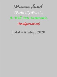 Cover Mammyland (Poetically-Prosaic, As Well Anti-Democratic, Amalgamation) (eBook, ePUB)