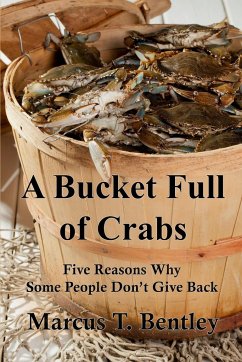 A Bucket Full of Crabs - Bentley, Marcus T.
