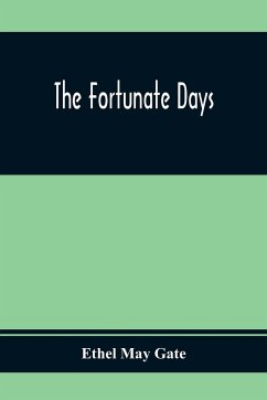 The Fortunate Days - May Gate, Ethel