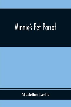 Minnie'S Pet Parrot - Leslie, Madeline