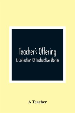 Teacher'S Offering - Teacher, A.