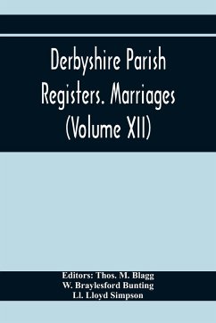 Derbyshire Parish Registers. Marriages (Volume Xii) - Braylesford Bunting, W.