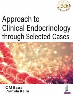 Approach to Clinical Endocrinology through Selected Cases - Batra, CM; Kalra, Pramila