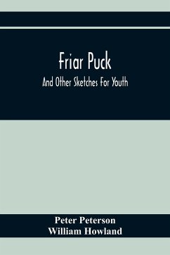 Friar Puck - Peterson, Peter; Howland, William