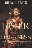 Ruler of Darkness (Shamanic Princess: Ruler of Darkness: Origins of Darkness) (eBook, ePUB)