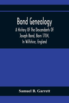 Bond Genealogy - B. Garrett, Samuel