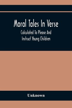 Moral Tales In Verse - Unknown