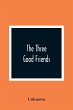 The Three Good Friends - Bild 1