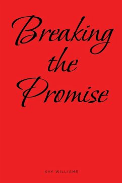Breaking the Promise - Williams, Kay