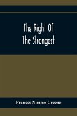The Right Of The Strongest
