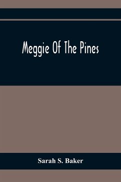 Meggie Of The Pines - S. Baker, Sarah
