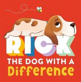 Rick: The Dog With A Difference Rick: The Dog With A Difference