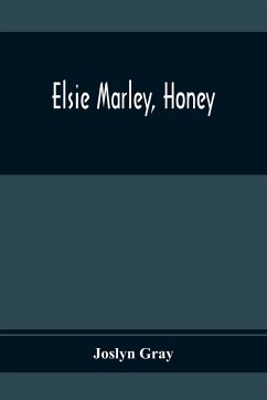 Elsie Marley, Honey - Gray, Joslyn