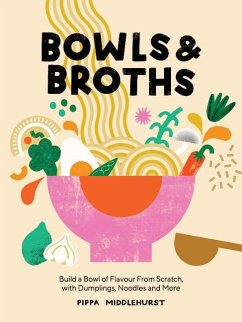 Bowls and Broths - Middlehurst, Pippa