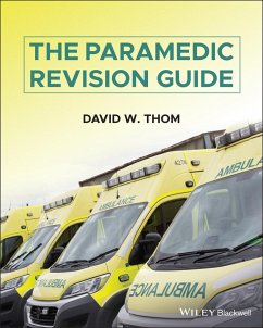 The Paramedic Revision Guide - Thom, David W.