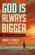 God is Always Bigger - Bild 1