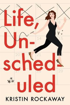 Life, Unscheduled - Rockaway, Kristin