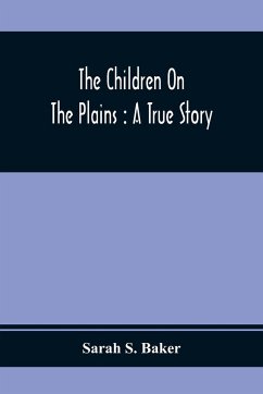 The Children On The Plains - S. Baker, Sarah