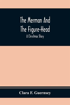 The Merman And The Figure-Head - F. Guernsey, Clara