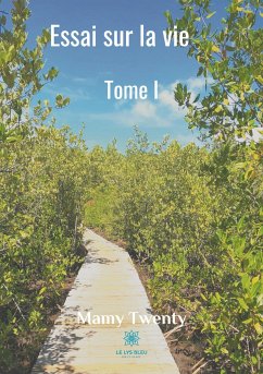 Essai sur la vie: Tome I - Twenty, Mamy