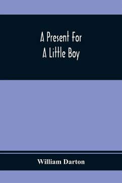 A Present For A Little Boy - Darton, William