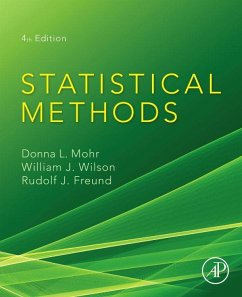 Statistical Methods - Mohr, Donna L. (Professor Emeritus of Statistics, University of Nort; Wilson, William J. (University of North Florida, Jacksonville, FL, U; Freund, Rudolf J. (Texas A&M University, USA)