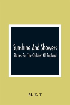 Sunshine And Showers - E. T, M.