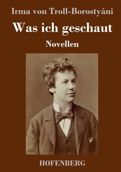 Was ich geschaut - Troll-Borostyáni, Irma von