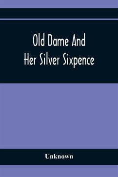 Old Dame And Her Silver Sixpence - Unknown