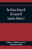 The Victoria History Of The County Of Lancaster (Volume I)