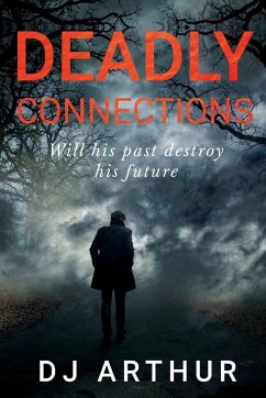 Deadly Connections - Arthur, D. J.
