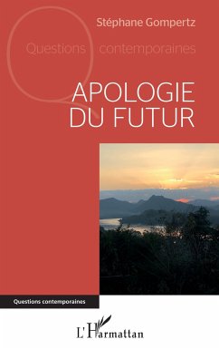 Apologie du futur - Gompertz, Stéphane
