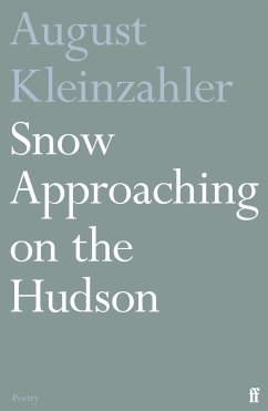 Snow Approaching on the Hudson - Kleinzahler, August