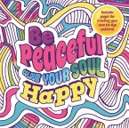 Be Peaceful: Colour Your Soul Happy